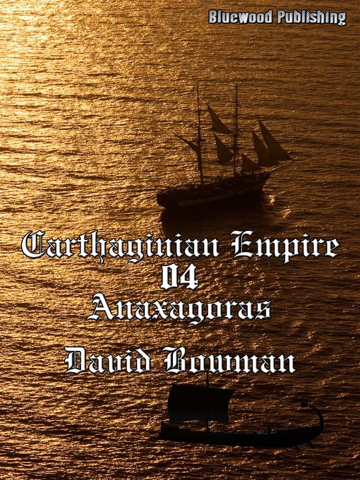 Title details for Carthaginian Empire 04 by David Bowman - Available